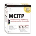 Cover: MCITP: Windows Server 2008 Server Administrator Certification Kit - Wiley