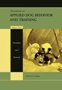 Cover: Handbook of Applied Dog Behavior and Training, Volume Three, Procedures and Protocols - Wiley-Blackwell