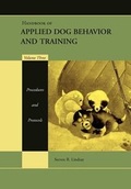 Cover: Handbook of Applied Dog Behavior and Training, Volume Three, Procedures and Protocols - Wiley-Blackwell