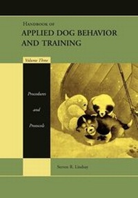Enlarge image Cover: Handbook of Applied Dog Behavior and Training, Volume Three, Procedures and Protocols - Wiley-Blackwell