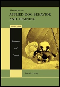Enlarge image Cover: Handbook of Applied Dog Behavior and Training, Procedures and Protocols - Wiley