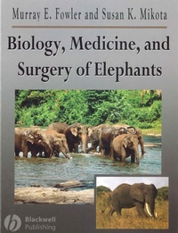 Abbildung von: Biology, Medicine, and Surgery of Elephants - Wiley