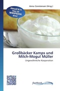 Cover: Gro B Cker Kamps Und Milch-Mogul M Ller - Fastbook Publishing