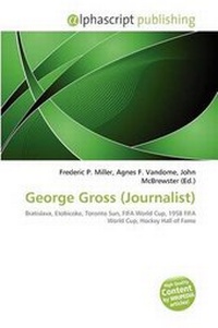 Bild: George Gross (Journalist) - Alphascript Publishing