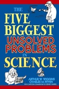 Cover: The Five Biggest Unsolved Problems in Science - Trade Paper Press