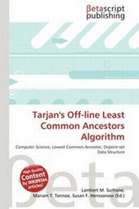 Abbildung von: Tarjan's Off-Line Least Common Ancestors Algorithm - Betascript Publishing