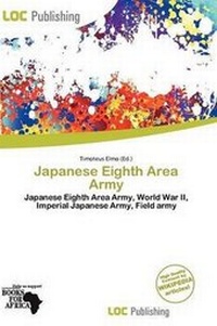 Enlarge image Cover: Japanese Eighth Area Army - Loc Publishing
