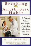 Cover: Breaking the Antibiotic Habit - Trade Paper Press