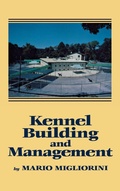 Cover: Kennel Building and Management - Howell Book House Inc.,U.S.