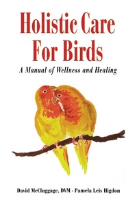 Abbildung von: Holistic Care for Birds - Howell Book House