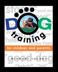 Cover: Dog Training for Children & Parents - Howell Book House