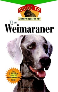 Enlarge image Cover: The Weimaraner - Howell Book House