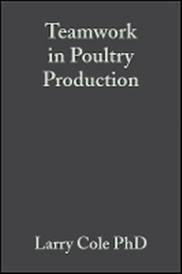 Enlarge image Cover: Teamwork in Poultry Production Improving Grower and Employee Interpersonal Skills - Wiley