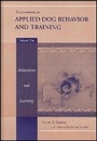 Cover: Handbook of Applied Dog Behavior and Training - ume One: Adaptation and Learning, Online Book Ver sion - Wiley