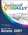 Bild: Teach Yourself VISUALLY Microsoft Office Access 2007 - Visual