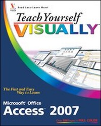 Abbildung von: Teach Yourself VISUALLY Microsoft Office Access 2007 - Visual
