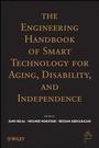 Cover: The Engineering Handbook of Smart Technology for Aging, Disability and Independence - Wiley