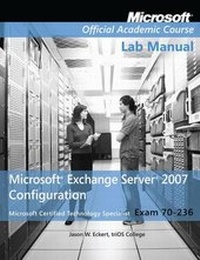 Abbildung von: Exam 70-236 Microsoft Exchange Server 2007 Configuration - Wiley