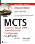 Cover: MCTS Windows Server 2008 Active Directory Configuration Study Guide - Sybex