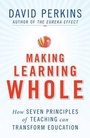 Cover: Making Learning Whole - Jossey-Bass