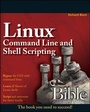 Cover: Linux Command Line and Shell Scripting Bible - Wiley