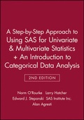 Cover: A Step-by-Step Approach to Using SAS for Univariate & Multivariate Statistics, 2nd Edition + An Introduction to Categorical Data Analysis, 2nd Edition - Wiley