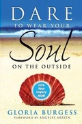 Cover: Dare to Wear Your Soul on the Outside - Jossey-Bass