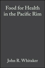 Cover: Food for Health in the Pacific Rim -3rd al Conference of Food Science and Technology - Wiley