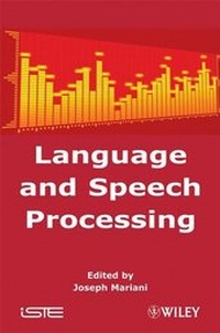 Enlarge image Cover: Language and Speech Processing - Wiley-ISTE