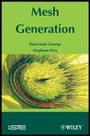 Cover: Mesh Generation - Wiley-ISTE