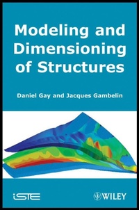 Enlarge image Cover: Modeling and Dimensioning of Structures - Wiley-ISTE