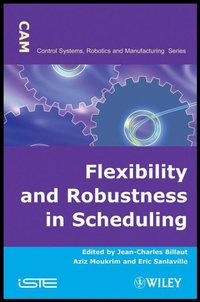 Enlarge image Cover: Flexibility and Robustness in Scheduling - Wiley-ISTE