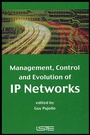Cover: Management, Control and Evolution of IP Networks - Wiley-ISTE