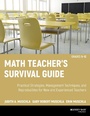 Cover: Math Teacher's Survival Guide: Practical Strategies, Management Techniques, and Reproducibles for New and Experienced Teachers, Grades 5-12 - Jossey-Bass