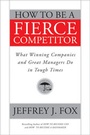 Cover: How to Be a Fierce Competitor - Jossey-Bass