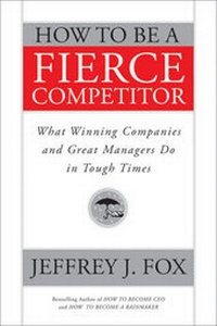 Enlarge image Cover: How to Be a Fierce Competitor - Jossey-Bass