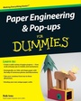 Cover: Paper Engineering and Pop-ups For Dummies - Wiley
