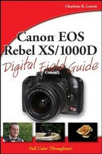 Abbildung von: Canon EOS Rebel XS/1000D Digital Field Guide - Wiley