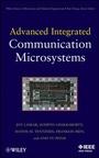 Cover: Advanced Integrated Communication Microsystems - Wiley-IEEE Press
