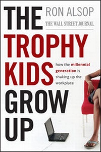 Abbildung von: The Trophy Kids Grow Up - Jossey-Bass