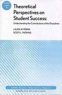 Enlarge image Cover: Theoretical Perspectives on Student Success: Understanding the Contributions of the Disciplines - Jossey-Bass
