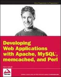 Abbildung von: Developing Web Applications with Apache, MySQL, memcached, and Perl - Wrox Press