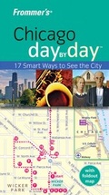 Cover: Frommer's Chicago Day by Day - Wiley