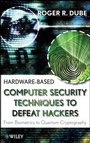 Cover: Hardware-based Computer Security Techniques to Defeat Hackers - Wiley