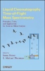Bild: LC/TOF-MS for Accurate Mass Analysis - Principles a Spectrometry - Principles, Tools, and Applications for Accurate Mass Analysis - Wiley