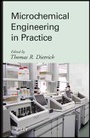 Cover: Microchemical Engineering in Practice - Wiley