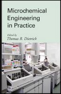 Enlarge image Cover: Microchemical Engineering in Practice - Wiley