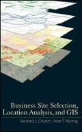 Cover: Business Site Selection, Location Analysis and GIS - Wiley