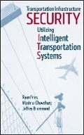 Cover: Transportation Infrastructure Security Utilizing Intelligent Transportation Systems - Wiley