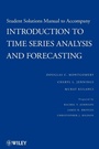 Cover: Introduction to Time Series Analysis and Forecasting, 1e Student Solutions Manual - Wiley